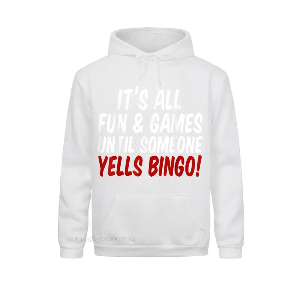 “All fun and games until someone yells bingo” Bingo Hoodie