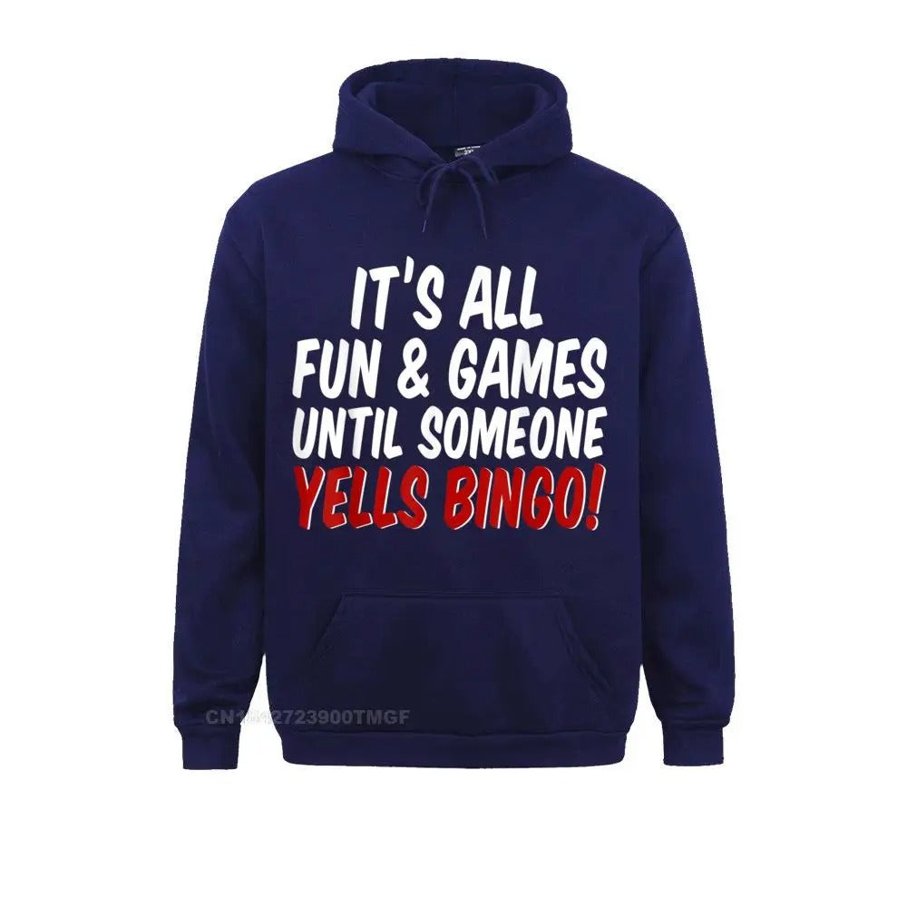 “All fun and games until someone yells bingo” Bingo Hoodie