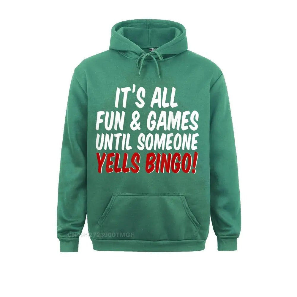“All fun and games until someone yells bingo” Bingo Hoodie