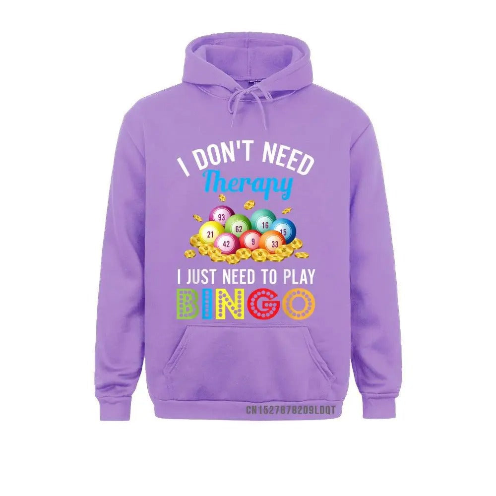 "I don’t need therapy, I just need to play bingo” Bingo Hoodie