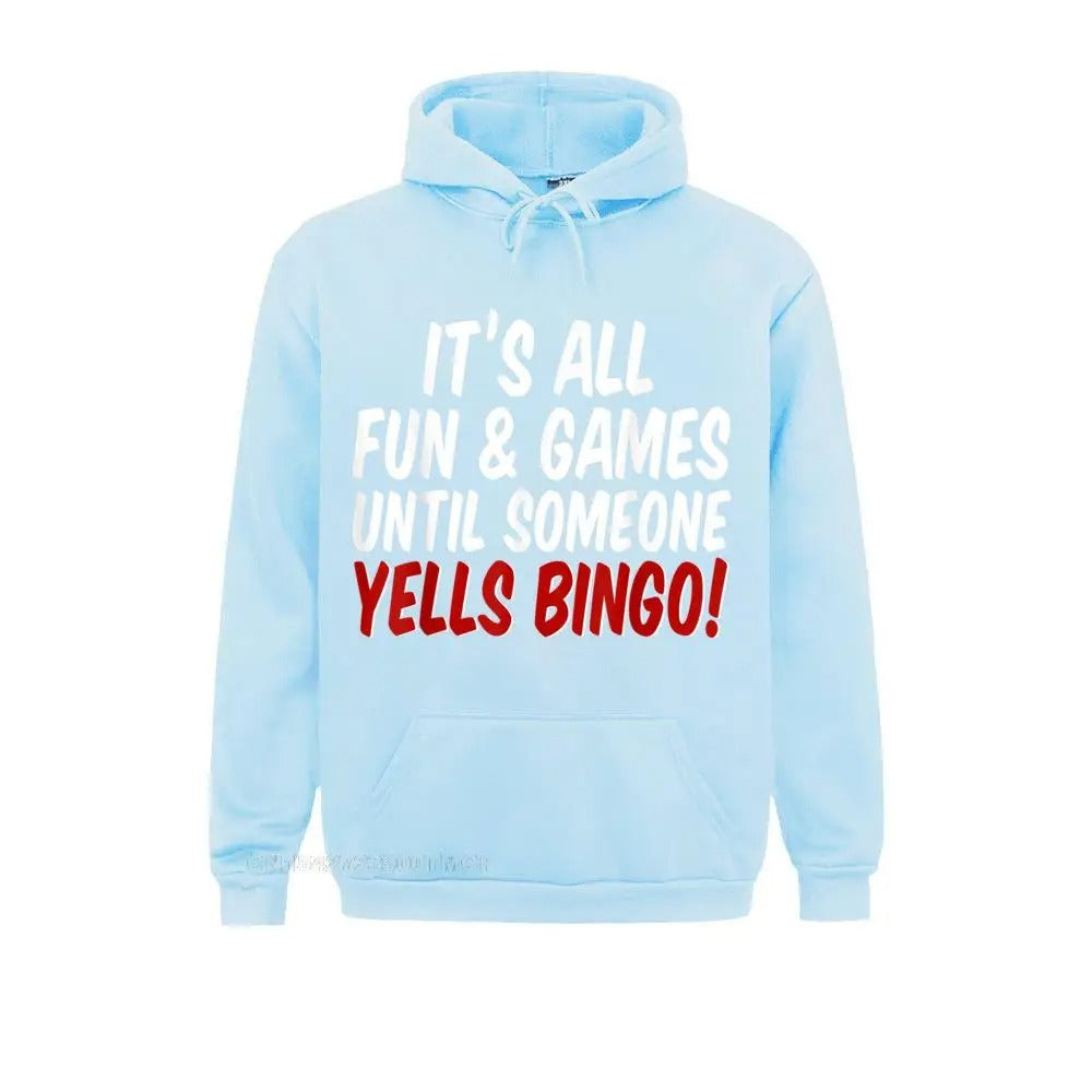 “All fun and games until someone yells bingo” Bingo Hoodie