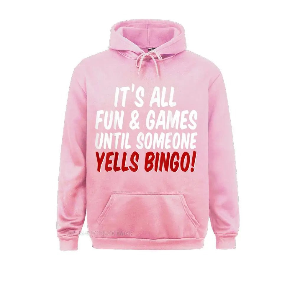 “All fun and games until someone yells bingo” Bingo Hoodie