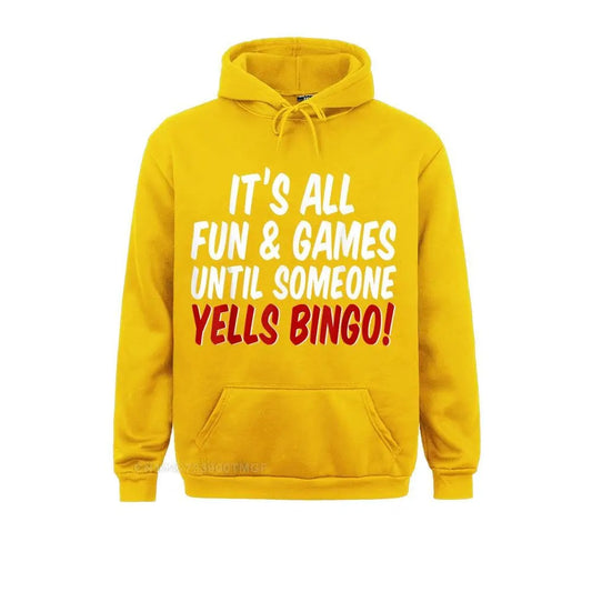 “All fun and games until someone yells bingo” Bingo Hoodie